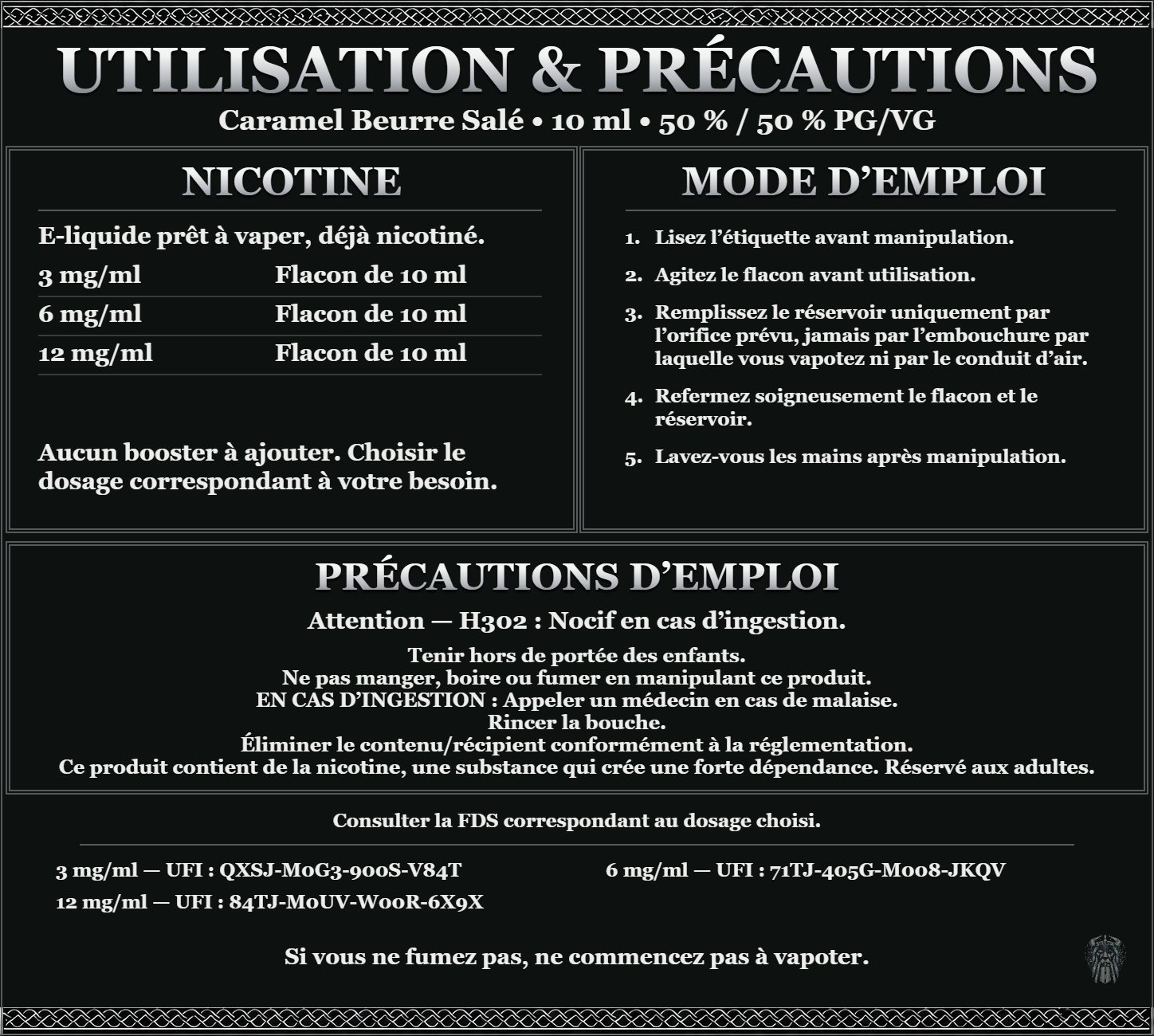 Caramel Beurre Salé 10 ml 50 % / 50 % : utilisation et précautions, dosages 3, 6, 12 mg/ml, prêt à vaper sans ajout de booster. Attention : nocif en cas d’ingestion. Consulter la FDS du dosage choisi.