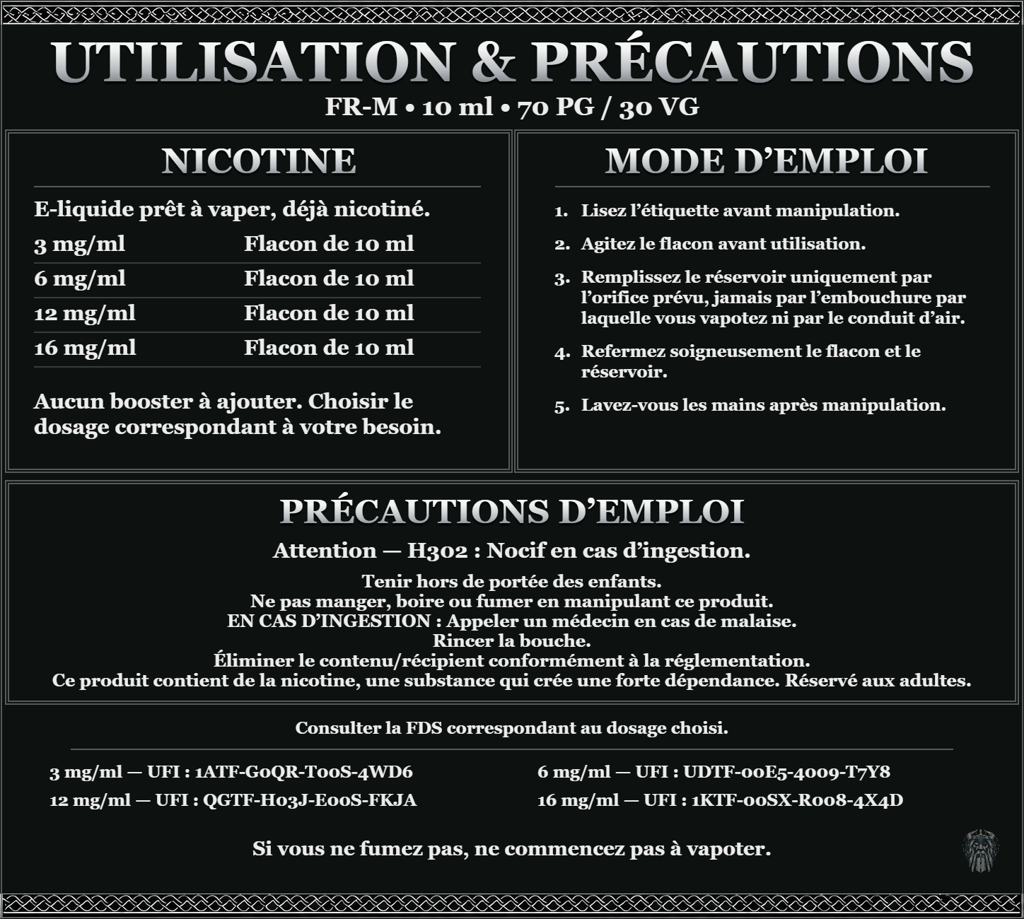 FR-M 10 ml 70/30 : utilisation et précautions, dosages 3, 6, 12 et 16 mg/ml, prêt à vaper sans ajout de booster. Attention : nocif en cas d’ingestion. Consulter la FDS du dosage choisi.