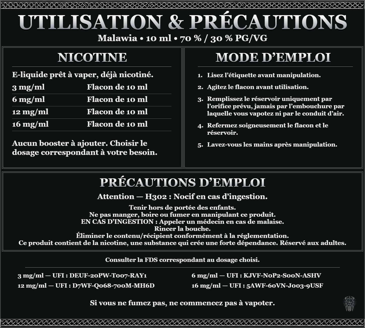 Malawia 10 ml 70 % / 30 % : utilisation et précautions, dosages 3, 6, 12, 16 mg/ml, prêt à vaper sans ajout de booster. Attention : nocif en cas d’ingestion. Consulter la FDS du dosage choisi.